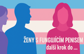ŽENY S FUNGUJÍCÍM PENISEM - další krok do ...