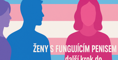 ŽENY S FUNGUJÍCÍM PENISEM - další krok do ...