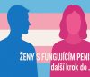 ŽENY S FUNGUJÍCÍM PENISEM - další krok do ...